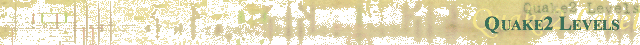 Quake 2 Levels